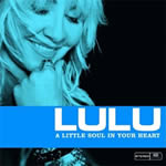Lulu - A Little Soul in Your Heart